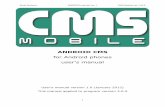 ANDROID CMS - ftp.alnetsystems.comftp.alnetsystems.com/doc/en/CMS/ANDROID_CMS_EN.pdf · Alnet Systems ANDROID manual ver. 1 CMS Mobile ver. 3.0.9 3 1 INTRODUCTION We present to you