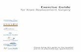 Exercise Guide for Knee Replacement Surgery - …oasis.vch.ca/media/OASIS-Exercise-Knee-Replacement.pdf · Exercise Guide for Knee Replacement Surgery ... Patients who prepare ...