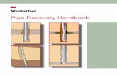 2005 Pipe Recovery Handbook - … · Severing Tool ... Table 2 Buoyancy Factors ... Run a free-point tool to determine the uppermost stuck point.
