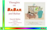 Thoughts on and Babar - Stanford University · 1 David Hitlin Caltech Panofsky Prize Symposium SLAC January 13, 2016 Thoughts on and Babar
