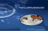 Eurofins | ADME BIOANALYSES Your partner in drug … · Eurofins ADME BIOANALYSES is a GLP compliant CRO founded in 1987. ... We can develop a screening test to compare different