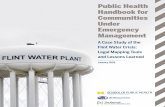 A Case Study of the Flint Water Crisis: Legal Mapping ... · the effectiveness and capacity of local and state ... for Communities Under Emergency Management The Flint, Michigan,