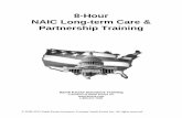 8-Hour NAIC Long-term Care & Partnership Training · © 2008-2015 Sandi Kruise Insurance Training, Sandi Kruise Inc, All rights reserved. 2 8-Hour NAIC Long-term Care & Partnership