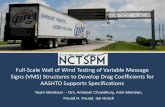 Full-Scale Wall of Wind Testing of Variable Message Signs ...nctspm.gatech.edu/sites/default/files/u55/Chowdhury.pdf · ... Structures to Develop Drag Coefficients for AASHTO Supports