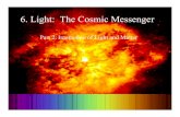 Part 2: Interaction of Light and Mattercass · Part 2: Interaction of Light and Matter ... • How can we use emission or absorption lines to determine the composition of a distant