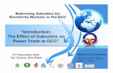 “Introduction: The Effect of Subsidies on Power Trade in GCC” - Ahmed Ali Al-Ebrahim.pdf · “Introduction: The Effect of Subsidies on Power Trade in GCC ... Fundamentals (1):
