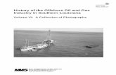 History of the Offshore Oil and Gas Industry in … · OCS Study MMS 2008-047 History of the Offshore Oil and Gas Industry in Southern Louisiana Volume VI: A Collection of Photographs
