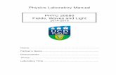 Physics Laboratory Manual PHYC 20080 Fields, … · Physics Laboratory Manual PHYC 20080 Fields, ... Wire Tension (N) ... 1) Eq.1&2 can be combined to give µλ f = 1 T. When this