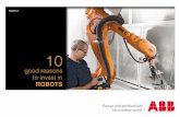 good reasons to invest in ROBOTS - infoPLC · The 10 reasons to invest in robots Did you know? Global demand for robots is estimated to grow by 6 percent per year between ... The