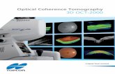 Optical Coherence Tomography 3D OCT-2000 - Topcon · Arm yourself with total glaucoma diagnosis and management The 3D tracking system (compensation function and rescanning function)