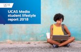 UCAS Media student lifestyle report 2018 Media Student...UCAS Media student lifestyle report 2018 3 The iPhone remained the most popular smartphone brand owned by students in 2017.