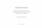 ELS Convention 2017 PAPER – Sola Gratia · recently watching the movies, you know that Tony Stark is not dead either. ... shards of metal shred his heart and he is dead before he