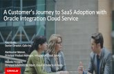 A*Customer’s*Journey*to*SaaS*AdopCon*with* Oracle ... · Enterprise*applicaons*team*Responsible*for*IT*Applicaons*including*Oracle*EBS,* Oracle*Business ... Oracle*Commerce*Cloud*