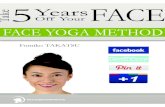 Free-Face-Yoga-Method-eBook · Title: Free-Face-Yoga-Method-eBook.pdf Author: Tabi Created Date: 8/27/2014 10:18:39 PM