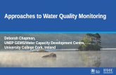 Approaches to Water Quality Monitoring - Cap-Net · 2017-05-19 · Approaches to Water Quality Monitoring Deborah Chapman, ... •Photosynthetic pigment in plants and algae
