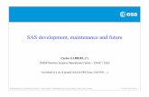 SAS development, maintenance and future - … · SAS development, maintenance and future ... • omsrclistcomb (v2.22.2) OM windows assignment fixed. ... •Process SOAP ...