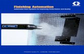 345101EN Finishing Automation Equipment Overview - Graco · Finishing Automation. 2 3 Improving Performance Through Technology Whether you’re new to automation or looking to make