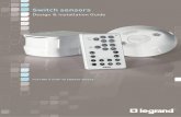 Switch sensors - Legrand · Switch Sensors - 1 output ... Location of shelves, book cases, ﬁle cabinets, and large equipment ... For extra energy savings, walk-through