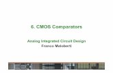 6. CMOS Comparators - unipvims.unipv.it/Courses/download/AIC/PresentationNO06.pdf · Analog Integrated Circuit Design 6. CMOS Comparators 9 Offset cancellation ! Auto-zero technique