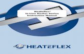 Heateflex In-Line Heater Series Instruction Manual · In-Line Heater Series Instruction Manual. While the official language of the "Original Instructions" is in English, any interpretation