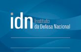 Portuguese Ministry of National Defense, with administrative ... - IDN · 1. NATIONAL DEFENSE INSTITUTE Founded in 1976, the National Defense Institute (NDI) is a core institution