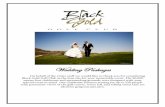 Wedding Packages - blackgoldgolf.com · Dance Floor A dance floor is included in all Wedding packages. Upgraded dance floor options are available for an additional fee. Decorations