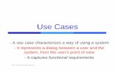 Use Cases - University of Washingtoncourses.cs.washington.edu/courses/cse403/08sp/lectures/... · The overall list of your system's use cases can be ... The system will be updated