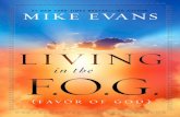 Living in the F.O.G. (Favor of God)salemnet.vo.llnwd.net/o29/promotions/JPT/fog.pdf · 2015-03-09 · The great challenge of my life after seeing Jesus face-to-face as a child was