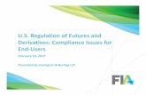U.S. Regulation of Futures and Derivatives- … Issues for End Users... · U.S. Regulation of Futures and Derivatives: Compliance Issues for End-Users ... the Catholic University
