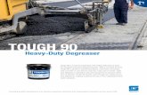 TOUGH 90 - spartanchemical.com · Note: Product will dull floor seals, finishes, and some types of protec- ... Fragrance Fragrance-free Specific Gravity @ 24°C/75°F 0.800 Density