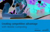Creating competitive advantage with Mobile Computing .Creating competitive advantage with Mobile