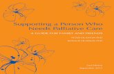 Supporting a Person Who Needs Palliative Care · Supporting a Person Who Needs Palliative Care A GUIDE FOR FAMILY AND FRIENDS PETER HUDSON PhD ROSALIE HUDSON PhD 2nd Edition September