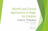 Benefit and clinical applications of Roger for children · Benefit and Clinical Applications of Roger for Children ... 100 63 68 73) t A C ... Benefit and clinical applications of