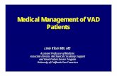 Medical Management of VAD Patients - UCSF CME. Liviu Klein.pdf · Medical Management of VAD Patients: ... Slaughter MS et al. J Hear t Lung Transplant. 2010;29: ... • Percutaneous