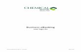 Business eBanking - Chemical Bank · If a company uses ACH Origination or Online Wire Transfer as one of its Business eBanking services, Chemical Bank permits ... this case. Chemical