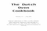 The Dutch Oven - MacScouter  · Web viewThe Dutch Oven. Cookbook. Version 2.3 ... One word of fair warning, ... Allow the Dutch oven to warm slowly so it is just barely too hot to