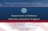 Department of Defense Voluntary Education Program · Department of Defense Voluntary Education Program The Keys to Compliance: DoD Voluntary Education Partnership MOU Jonathan O.