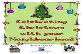 Celebrating Christmas with your Neighbourhood · Partnering with your Community Celebrating Christmas is enthusiastically embraced by our secular society. Christmas parades, carols