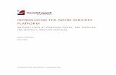 Introducing the Azure Services Platform - David … · introducing the azure services platform an early look at windows azure, .net services, sql services, and live services david
