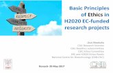 Basic Principles of Ethics in H2020 EC-funded research … · Lluís Montoliu CSIC Research Scientist CSIC Bioethics subcommittee CSIC Ethics Committee ERC and H2020 Ethics Panels