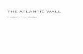 THE ATLANTIC WALL - Frederic Fourdinier · «The Atlantic Wall» is the regrouping of several works carried out during 2003-2006 with the subject of the Atlantic Wall. Erected during