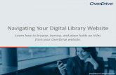Navigating Your Digital Library Website · Navigating Your Digital Library Website ... by Sara Shepard PLACE A HOLD ... SEE ALL OverDrive . BRAD MARKETING & OUTREACH TRAINING OverDrive