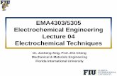 EMA4303/5305 Electrochemical Engineering Lecture 04 ... · Electrochemical Engineering Lecture 04 Electrochemical Techniques ... In a cyclic voltammetry ... EIS data presentation:
