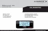 Manual de usuario CLIMATIC - lennoxemea.com€¦ · GESTIÓN DEL AIRE Temperatura de la sala Control de termostato / higrostato Punto de consigna de humedad COMPONENTES Ventilador