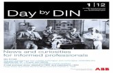 An ABB technical journal for Enclosures and Dayby …file/Day_by_DIN_01-2012.pdf · An ABB technical journal for Enclosures and ... ABB Day by DIN 1|12. Day by DIN 1 ... programming