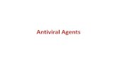 Antiviral Agents - gmch.gov.in lectures/pharmacology/ANTI VIRAL... · melanoma , condyloma acuminata, chronic hepatitis –B , chronic hepatitis –C and non ‐ hodgkin ...
