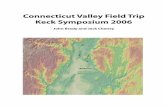 Connecticut Valley Field Trip Keck Symposium 2006jbrady/Other/Keck_Field_Trip_06.pdf · Connecticut Valley Field Trip Keck Symposium 2006 ... shaped by erosion that is controlled