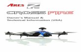 Owner’s Manual & Technical Information (USA) - Ares RCUSA).pdf · 1 x Factory assembled Crossfire racer quad. 1 x 3S 11.1V 2200mAh LiPo battery. 1 x USB to micro USB cable. 4 x