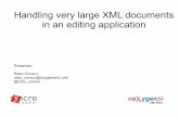 Handling very large XML documents in an editing application · Handling very large XML documents in an editing application Presenter: ... more compact file sizes. XML character entities