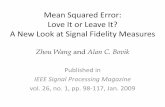 Mean Squared Error: Love It or Leave It? A New Look …z70wang/publications/SPM09_figures.pdf · Love It or Leave It? A New Look at Signal Fidelity Measures Zhou Wang and Alan C.